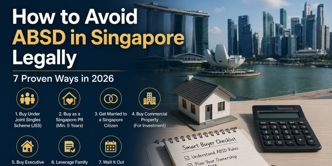 How to Avoid ABSD in Singapore Legally