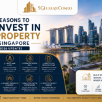 Reasons to Invest in Property in Singapore
